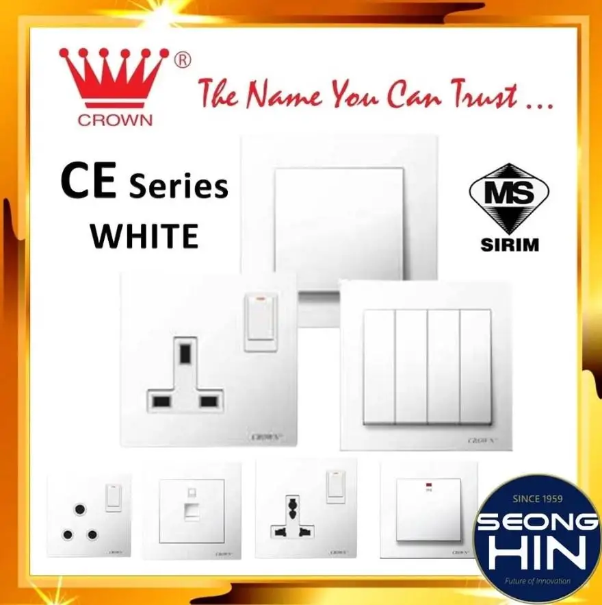 CROWN CE Series Switch / Switches & Socket Outlet / Suis & Soket